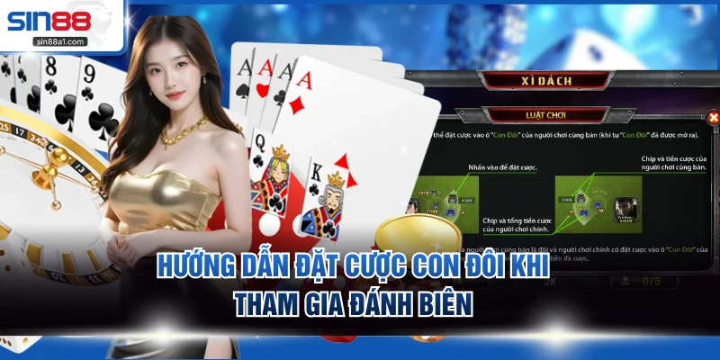 Hướng dẫn đặt cược Con Đôi khi tham gia đánh biên