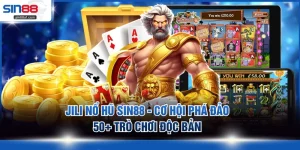 JILI nổ hũ SIN88