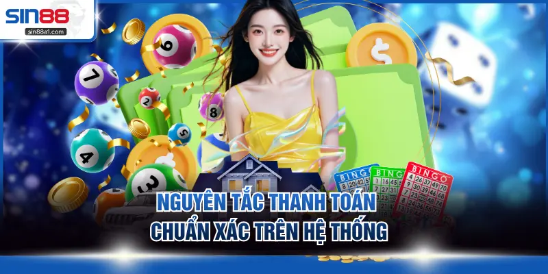 Nguyên tắc thanh toán chuẩn xác trên hệ thống