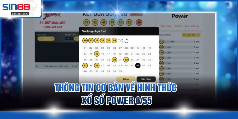 Thông tin cơ bản về hình thức xổ số Power 6/55
