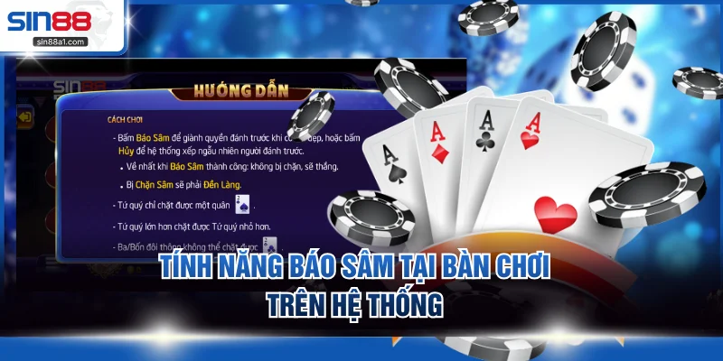 Tính năng Báo Sâm tại bàn chơi